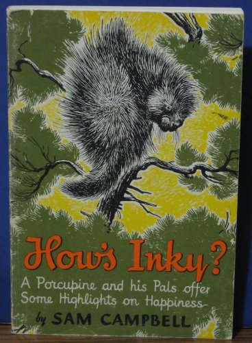 How's Inky? - Sam Campbell - Forest Life Series - Pacific Press - 1943 Vintage