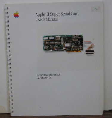 Apple II Computer Super Serial Card User's Manual - II / II Plus / IIe - 1985 Vintage