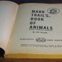 Mark Trail's Book of Animals - North American Mammals - TX165 Scholastic Books - 1961 Vintage