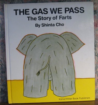 The Gas We Pass - The Story of Farts by Shinta Cho - 1994 Vintage