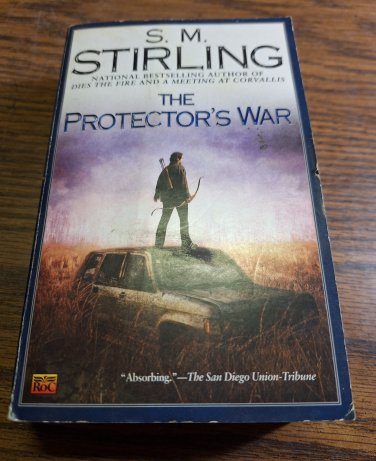 Protector's War - Paperback Novel - SM Stirling - 2006 Vintage
