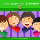 I am Respectful Everywhere