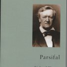 Parsifal, Wagner -  Overture Opera Guides