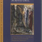 Surnaturel: A Controversy at the Heart of Twentieth-Century Thomistic Thought