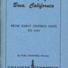 History of Brea, California From Early Oilfield Days to 1950
