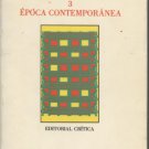 Historia y Critica de la Literatura Hispano Americana: Epoca Contemporanea