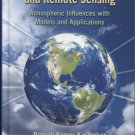 Microwave Propagation and Remote Sensing: Atmospheric Influences With Models and Applications