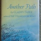Another Path - Gladys Taber, First Edition Signed and Inscribed