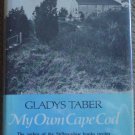 My Own Cape Cod - Gladys Taber, First Edition/Print Signed