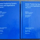 Global Positioning System: Theory and Applications Volume I and II