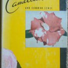 Camellias and Common Sense