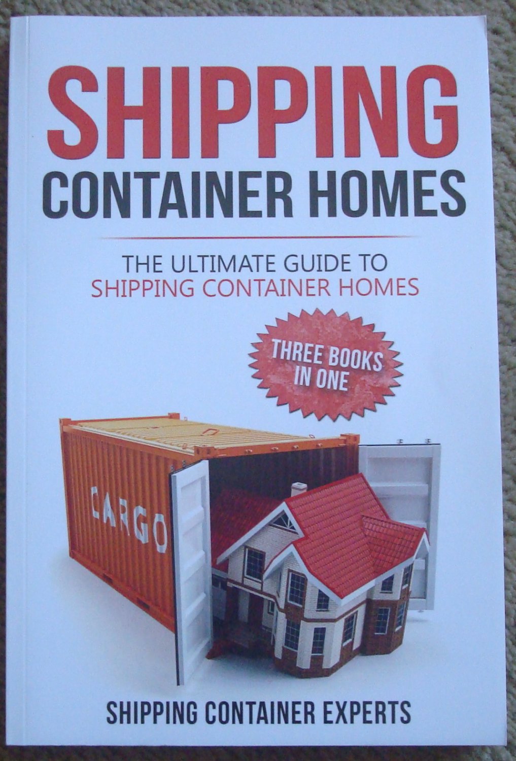 Shipping Container Homes The Ultimate Guide