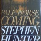 Pale Horse Coming - Stephen Hunter First Edition, Signed, Like New