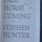 Pale Horse Coming - Stephen Hunter First Edition, Signed, Like New