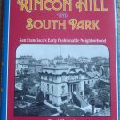 Rincon Hill and South Park: San Francisco's Early Fashionable Neighborhood