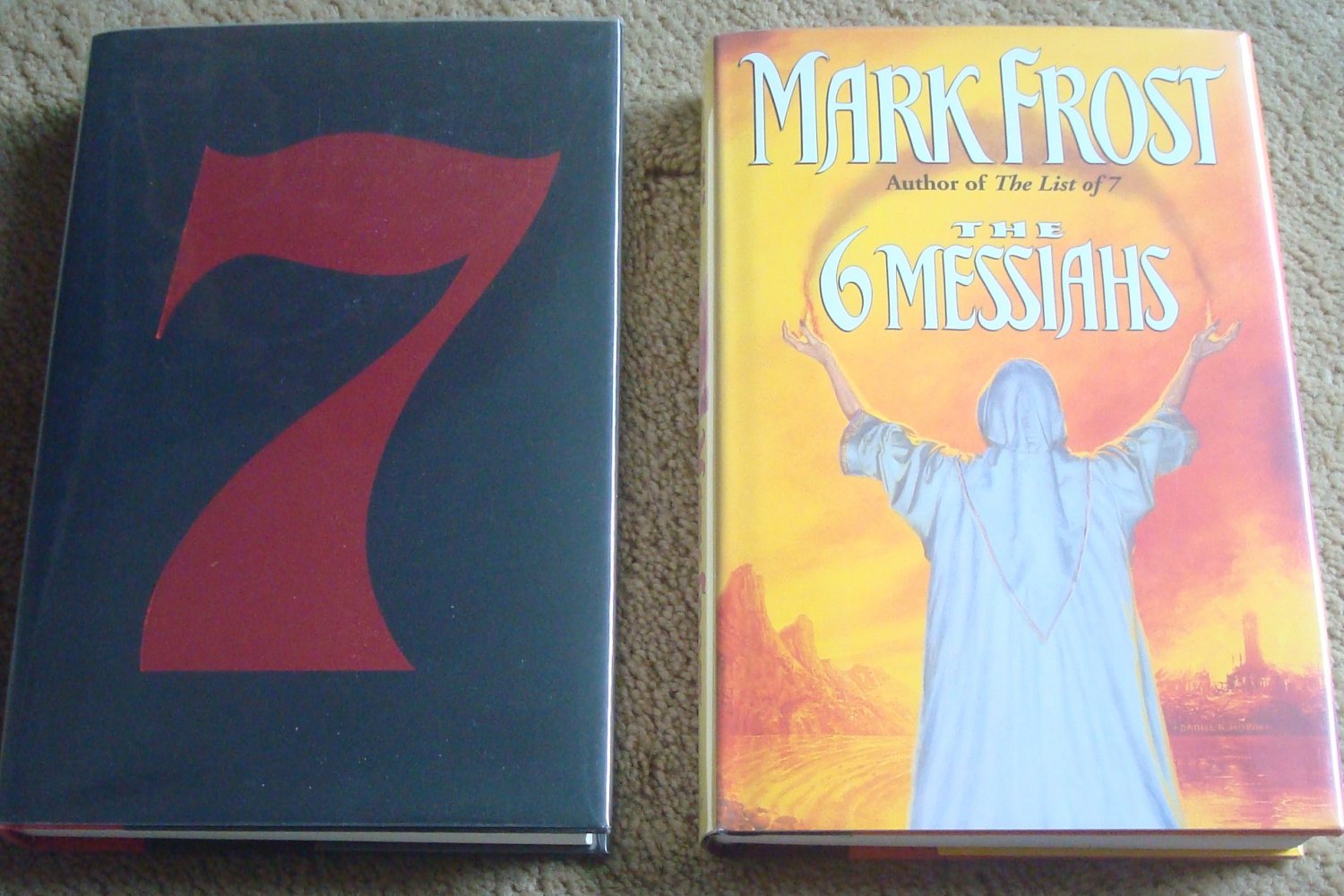 The List of 7 & The 6 Messiahs -Mark  Frost 1st Editions, signed