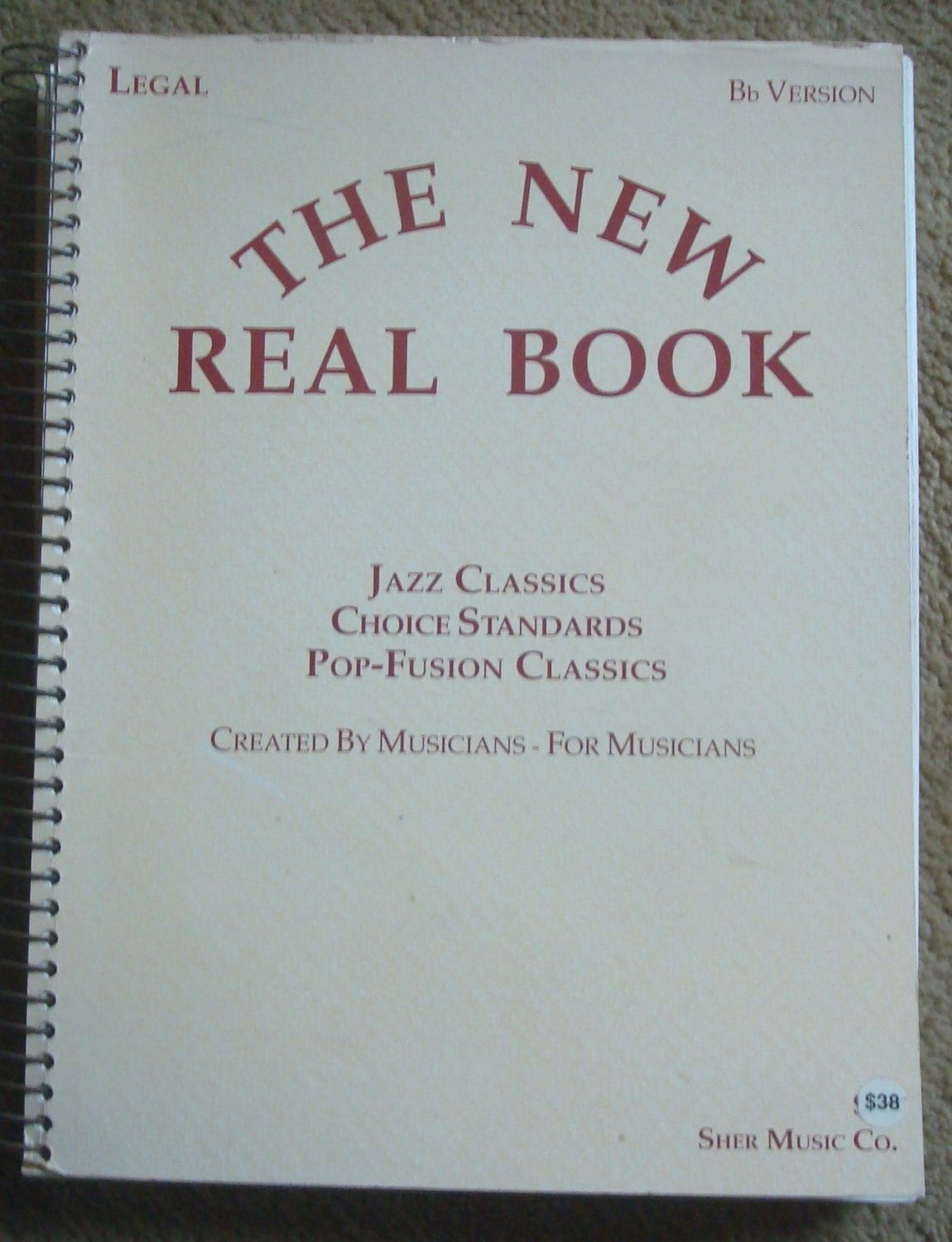 The New Real Book Bb Version: Jazz Classics, Choice Standards, Pop-Fusion Classics