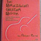 The Brazilian Guitar Book: Samba, Bossa Nova, and Other Brazilian Styles