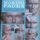 Ceramic Sculpture: Making Faces - A Guide to Modeling the Head & Face With Clay