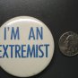 I am an Extremist Pin vintage