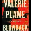 Blowback Valerie Plame Sarah Lovett 2013 Hardcover Espionage MysteryThriller New