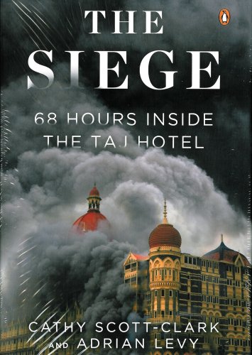 The Siege 68 Hours Inside the Taj Mahal Palace Hotel Book Mumbai Terror Violence Thriller