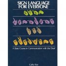 Sign Language For Everyone A Basic Course In Communication With The Deaf HC Book