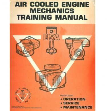 1982 ESA Air Cooled Engine Mechanics Training Manual Principles of Operation Service and Maintenance