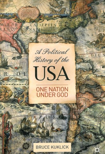 Political History of the USA One Nation under God Kuklick Religion Culture New Book