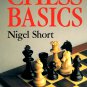 Chess Basics How To Play Win Strategy Set Up Moves Nigel Short Book Like New