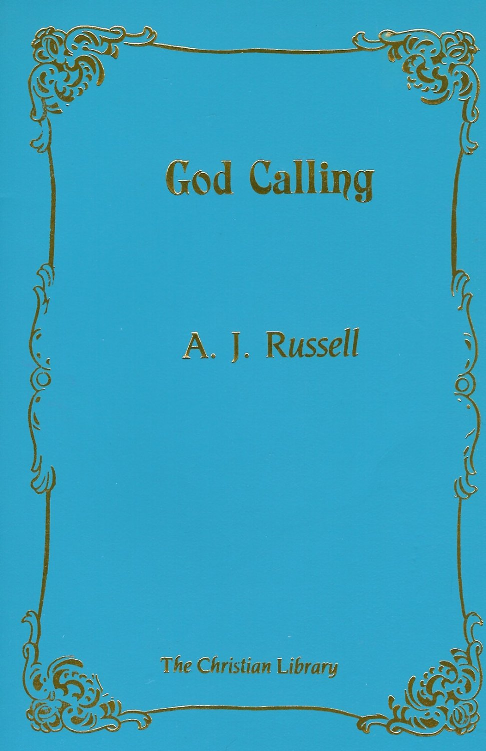 God Calling AJ Russell Christian Library Book 1985 Like New Devotion Scriptures