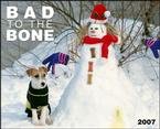 BAD TO THE BONE 2007 WALL CALENDAR