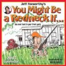 JEFF FOXWORTHY YOU MIGHT BE A REDNICK IF 2007 WALL CALENDAR-FREE SHIPPING!