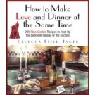 How to Make Love and Dinner at the Same Time