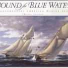 Bound for Blue Water: Contemporary American Marine Art