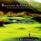 Routing the Golf Course: The Art & Science that Forms the Golf Journey