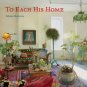 To Each His Home: Inspired Interiors as Unique as Their Owners