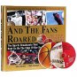 And the Fans Roared