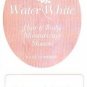 Water White  * Hair & Body Mousse