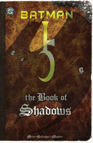 DC Comics BATMAN: THE BOOK OF SHADOWS Pat Mills Debbie Gallagher Duke Mighten 1999