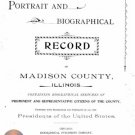 Portrait and Biographical Record of Madison County Illinois Genealogy