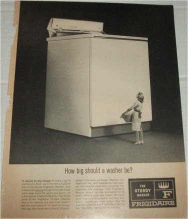 1962 Frigidaire How Good Should A Washer Be ad