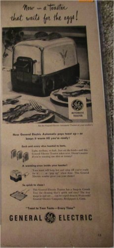 1949 GE Toaster Now- A Toaster ad