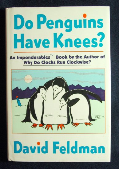 Do Penguins Have Knees by David Feldman