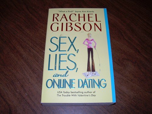 SEX,LIES, AND ONLINE DATING-Rachel Gibson