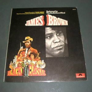 JAMES BROWN : BLACK CAESAR, ORIGINAL SOUND TRACK ( U.S Funk , Soul Vinyl Record LP )