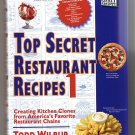 Top Secret Restaurant Recipes 1