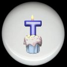 CUPCAKE CANDLE Alphabet LETTER T ~ Ceramic Drawer Knobs Pulls