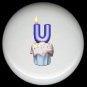 CUPCAKE CANDLE Alphabet LETTER U ~ Ceramic Drawer Knobs Pulls