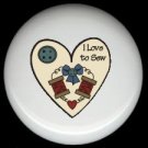 I LOVE to SEW Heart ~ Ceramic Drawer Knobs Pulls FREE S/H